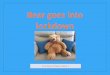 The diary of Bear: Book 1€¦ · Bear’s story was originally written to entertain family and friends and each day a new episode appeared on the author’s Facebook page. The story