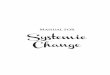 Systemic Change - FAMVIN€¦ · A far-reaching social impact : This is the main characteris-tic of systemic change: the ... Systemic change helps us change the lives of the Poor