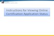 Instructions for Viewing Online Certification Application ... · Roxio Creator Starter PowerTerm Winters, Ruth Adobe Reader X] e Microsoft . Adobe Acrobat... Administrat... Tracking