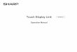 Touch Display Link ver 2 - Sharp › ... › Touch-Display-Link-Manual-2.0-English.pdf · • This manual assumes that Touch Display Link has been installed in the following location