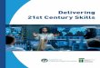 Delivering 21st Century Skills - APLU · Delivering 21st Century Skills 1 Introduction T he role of higher education has always been to prepare learners to thrive in life and in a