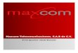 Maxcom Telecomunicaciones, S.A.B de C.V. · 1.9 2.0 -40 80 120 160 200-0.5 1.0 1.5 2.0 2.5 1Q17 4Q17 1Q18 R U ARPU RGUs / CUSTOMER The Company continues with the execution of the