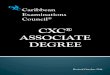 CXC ASSOCIATE DEGREE · Degree requirements within a five-year period. A separate Associate Degree certificate is provided when persons satisfy the criteria. OVERALL OBJECTIVES 1