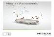 Phonak RemoteMic - diix9mnw64ip1.cloudfront.net · 3 5. Special use cases 26 5.1 RemoteMic and phone calls 26 5.2 RemoteMic and watching TV 27 5.3 RemoteMic streaming distance 28