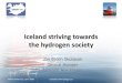 Iceland striving towards the hydrogen societynewenergy.is/wp-content/uploads/2018/12/6.naha_skulason_0408.pdfIceland striving towards the hydrogen society Jón Björn Skúlason General
