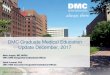 DMC Graduate Medical Education Update December, 2017 · DMC Graduate Medical Education Update December, 2017 Mark Juzych, MD, MHSA ... Initial Accreditation with Commendations (Formerly