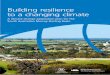 Building resilience to a changing climate...Building resilience to a changing climate | 3Preface We are pleased to present the first climate change adaptation plan for the South Australian