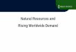 Natural Resources and Rising Worldwide Demandassets1c.milkeninstitute.org/assets/Events/Conferences/Summit/201… · As of September 2011, a $100 investment made in December 2000