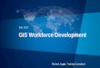 GIS Workforce Development - Esri › library › userconf › ps-phil17 › papers › ps_phil-43.pdfDistributed GIS 10.5.1 10.6 Machine Learning Pro 2.1 Pro 2.0 2017 Augmented Reality