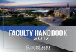 FACULTY HANDBOOK - Creighton University · 2019-02-18 · Faculty Handbook 2017 5 B. Mission Statement Creighton is a Catholic and Jesuit comprehensive university committed to excellence