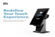 Redefine Your Touch Experience. - bluestarinc.combackend.bluestarinc.com/fileadmin/bluestar.../Elo/...content deployment and device management, in real-time across the globe. Whether