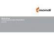 Mondi Group Fixed Income Investor Presentation...3 Mondi at a glance 2017 Revenue1 ROCE Products 26.3% 11.3% 10.4% 27.8% €2,292m €2,055m €1,646m €1,832m 29% 1 Segment revenues,