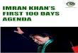 Policy Unit IMRAN KHAN’S - Daily The Business · Imran Khan’s First 100 Days Agenda is embodied in six key themes. These themes are critical to the development of Pakistan, and