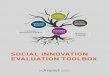 Social Innovation Evaluation Toolbox - SIMPACT · knowledge to the social innovation process. In this sense, social innovators and social entrepreneurs can use this tool to understand