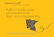 Minnesota, powered by prosperity...2018/10/25  · talk the same talk, walk the same walk and live the brand values with collaborative passion. The following is your brand guide to