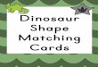 Dinosaur Shape Matching Cards - Home - Simple Living ... · © Simple Living. Creative Learning octagon octagon heart heart oval oval