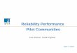 Reliability Performance Pilot Communities › uploadedFiles › CPUCWebsite... · Reliability Metrics By Pilot Community –Includes MEDs On average, pilot customers experience slightly