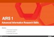 QUT AIRS 1: Workshop Presentation · AIRS 2 workshop. You will: 1. Formulate effective search statements to answer your research question using appropriate databases using advanced
