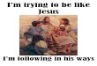 I’m trying to be like Jesus - LDSChoristers.comldschoristers.com › ... › 12 › Im-Trying-to-Be-Like-Jesus... · I’m trying to be like Jesus I’m following in his ways 