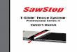 SawStop · 5. While making bevel cuts, use the fence only on the right side of the saw blade to prevent the blade from possibly contacting the fence. The brake will activate if the