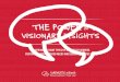THE POWER OF VISIONARY INSIGHTS - Corporate Visions · This much we know: Creating and delivering insights is all the rage. 2 WHAT WE FOUND: A recent Corporate Visions survey, which