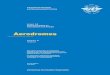 Aerodromes - Federal Office of Civil Aviation · Aerodromes Annex 14 to the Convention on International Civil Aviation International Civil Aviation Organization International Standards