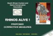 RHINOS ALIVE - Department of Environmental Affairs · RHINOS ALIVE ! PROPOSED CORRECTIVE MEASURES South African Hunters and Game Conservation Association Danie Venter: CEO SAHGCA