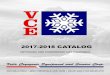2017-2018 CATALOGCRYOGENIC SYSTEMS FOR ANY APPLICATION MANIFOLDS AND CONTROLS B-05 . DESCRIPTION: VCE gas manifold systems are custom engineered for maximum reliability and safety