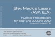 Ellex Medical Lasers For personal use only (ASX: ELX) · 2012-09-03 · Ellex Medical Lasers (ASX: ELX) Investor Presentation ... For personal use only model coupled with large blue-sky