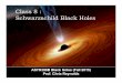 Class 8 : Schwarzschild Black Holes › ~chris › Teaching › ASTR398B_Fall_201… · " Measurements of time affected by gravity/acceleration " Gravity can be made to (locally)