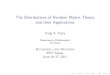 The Distributions of Random Matrix Theory and their ...lptms.u-psud.fr/workshop/itzykson16/speaks/tracy1.pdf · The Distributions of Random Matrix Theory and their Applications Craig