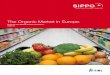 The Organic Market in Europe. - FiBL · The Organic Market in Europe l 5 More than thirty-seven million hectares of agricultural land are managed organically by 1.8 million producers