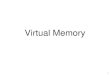 Virtual Memory - University of California, San DiegoVirtual-to-physical mapping •• Virtual --> “virtual address space” • physical --> “physical address space” We will