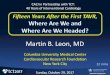 Martin B. Leon, MD - CACI years after the...Martin B. Leon, MD Columbia University Medical Center Cardiovascular Research Foundation New York City Sunday, October 29, 2017 12 mins