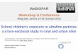 WeBIOPAR Workshop & Conference - ARIA · WeBIOPAR Workshop & Conference Belgrade, Serbia 14-16 October 2015 School children’s exposure to ultrafine particles: a cross-sectional