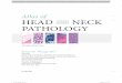 THIRD EDITION - Elseviersecure-ecsd.elsevier.com/uk/files/9781455733828_toc.pdf · The third edition of the Atlas of Head and Neck Pathology updates and revises the information detailed