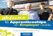 to Apprenticeships Employer Guide - Runshaw College · of Apprenticeships for both public and private sector companies of all sizes and is designed to help employers fund Apprenticeships
