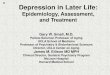 Depression in Later Life - INHN: Homeinhn.org › fileadmin › user_upload › User_Uploads › INHN › ASCP... · 2018-01-10 · 1 Depression in Later Life: Epidemiology, Assessment,