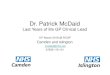 Dr. Patrick McDaid - Amazon Web Services › event-session-dow… · Dr. Patrick McDaid Last Years of life GP Clinical Lead 15th March 2018 @ RCGP Camden and Islington mcdaid@nhs.net