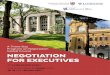A Three-Day Program on Negotiation Global Course NEGOTIATION FOR EXECUTIVES · 2017-03-07 · Program on Negotiation Global Course NEGOTIATION FOR EXECUTIVES AT LUISS GUIDO CARLI