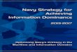 nAvy strAtegy For AChIevIng InFormAtIon domInAnCe · Navy’s strategic, operational and tactical missions of sea control, power projection, deterrence and forward ... regardless