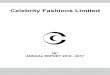 Celebrity Fashions Limited Report_016-2017.pdf · 3 NOTICE is hereby given that the Twenty Eighth Annual General Meeting of Celebrity Fashions Limited will be held on Monday, 25th