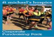 Corporate Fundraising Pack - St Michael's Hospicestmichaelshospice.com › _uploads › downloads › Corporate... · sponsorship, banners and displays at events, presence on posters