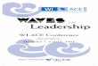 Leadership - WordPress.com · 2016-12-02 · Leadership with WI-ACE Conference Blue Harbor Resort Sheboygan, Wisconsin December 7, 8 and 9, ... * Blue – Jeanne Skoug, UW-Eau Claire