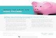 WAYS TO SAVE ON HEALTHCARE · WAYS TO SAVE ON HEALTHCARE. Healthcare costs continue to rise, and most health plans have out of pocket . deductibles. What do you do if you cannot afford