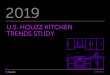 U.S. HOUZZ KITCHEN TRENDS STUDY - st.hzcdn.comst.hzcdn.com › static › econ › U.S.KITCHENTRENDS19.pdfStyles and finishes in the kitchen are shifting. While transitional is still