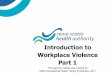 Workplace Violence EFAP Workplace violence: recognizing it, responding to it Workplace Violence Intro