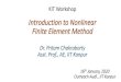 KIT Workshop - TEQIP€¦ · Nonlinear Finite Elements for Continua and Structures By Ted Belytschko, Wing Kam Liu, Brian Moran, Khalil Elkhodary Finite element procedures By Klaus-Jürgen