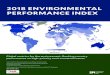 2018 ENVIRONMENTAL PERFORMANCE INDEX · 2020-06-05 · trends and progress provides a foundation for effective policymaking. The 2018 Environmental Performance Index (EPI) ranks 180