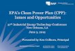 EPA’s Clean Power Plan (CPP): Issues and Opportunities · 2018-06-07 · The Regulatory Assistance Project 50 State Street, Suite 3 Montpelier, VT 05602 Phone: 802-223-8199 EPA’s